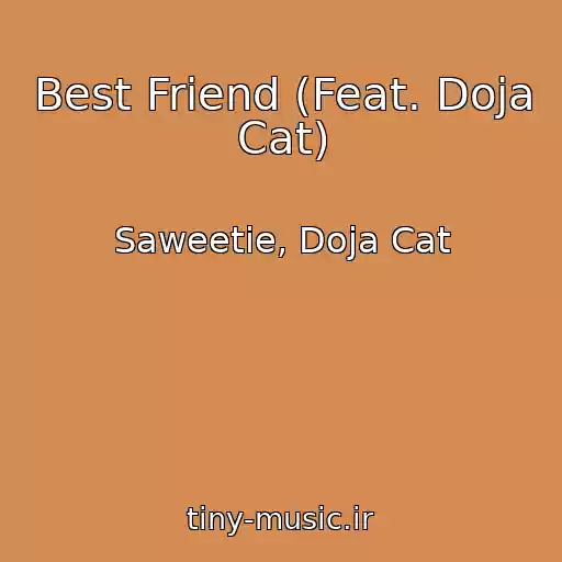 کاور آهنگ Best Friend (Feat. Doja Cat) از Saweetie, Doja Cat