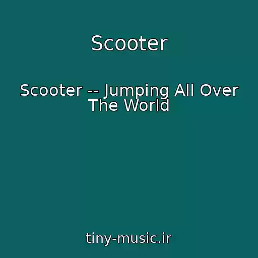 کاور آهنگ Scooter از Scooter -- Jumping All Over The World