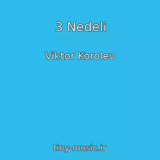کاور آهنگ 3 Nedeli از Viktor Korolev