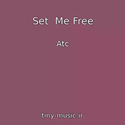 کاور آهنگ Set  Me Free از Atc