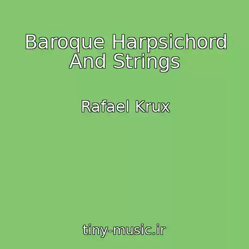 کاور آهنگ Baroque Harpsichord And Strings از Rafael Krux