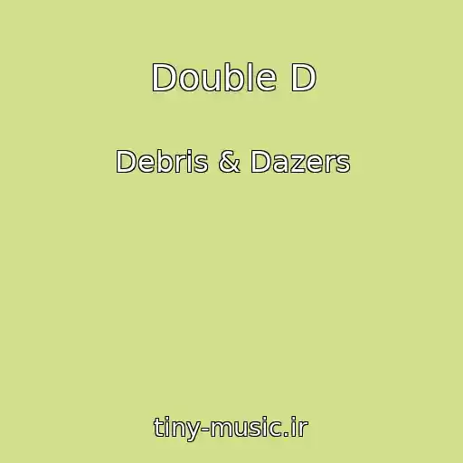 کاور آهنگ Double D از Debris & Dazers