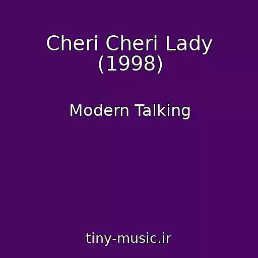 کاور آهنگ Cheri Cheri Lady (1998) از Modern Talking
