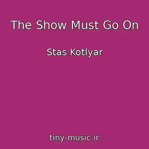 کاور آهنگ The Show Must Go On از Stas Kotlyar