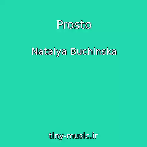 کاور آهنگ Prosto از Natalya Buchinska