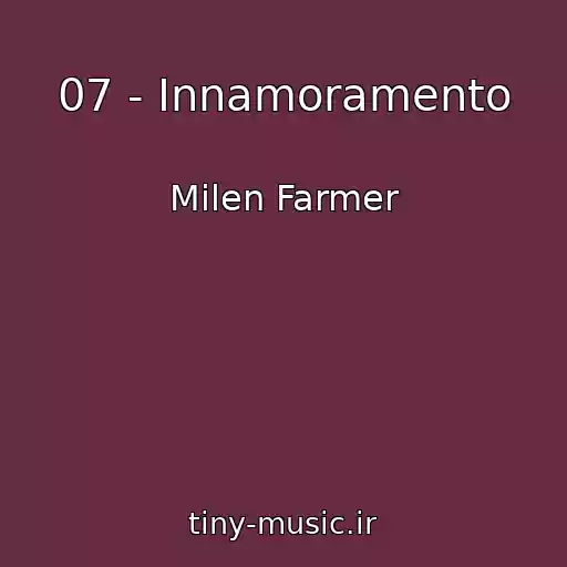 کاور آهنگ 07 - Innamoramento از Milen Farmer