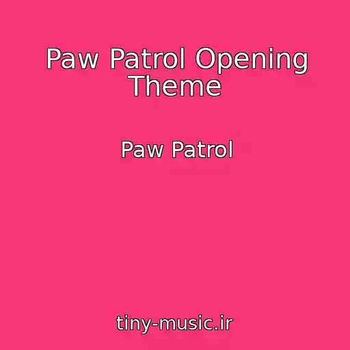 کاور آهنگ Paw Patrol Opening Theme از Paw Patrol