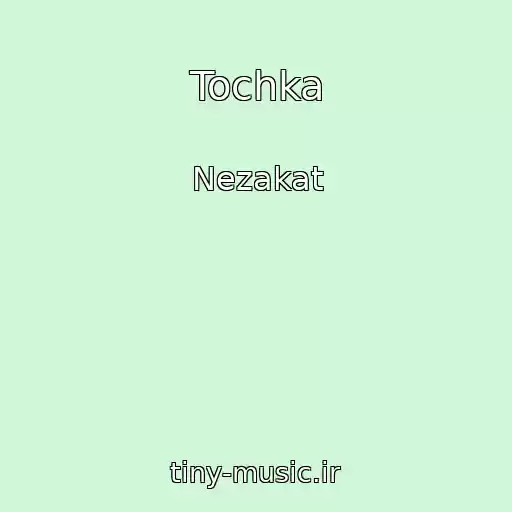 کاور آهنگ Tochka از Nezakat