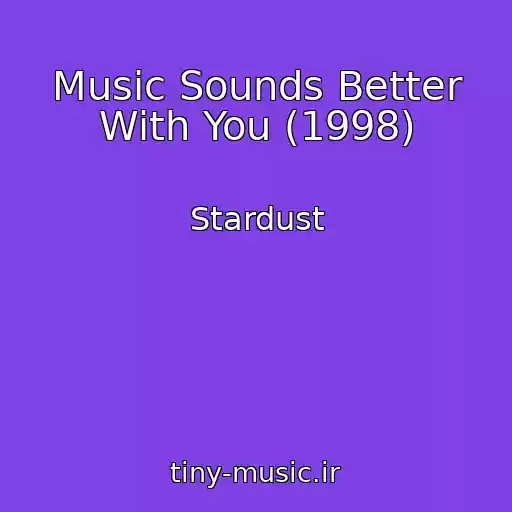 کاور آهنگ Music Sounds Better With You (1998) از Stardust