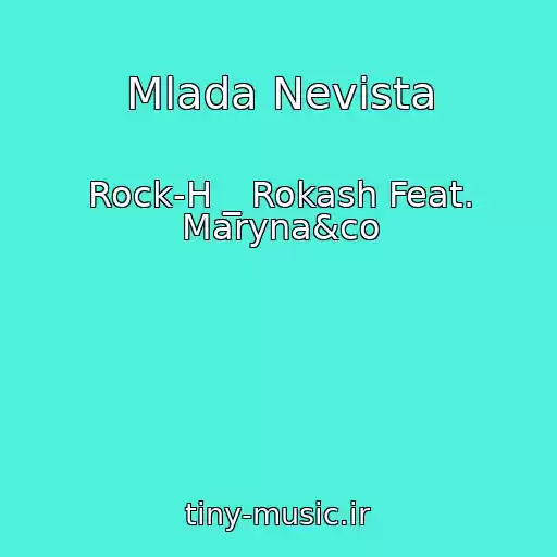 کاور آهنگ Mlada Nevіsta از Rock-H _ Rokash Feat. Maryna&co