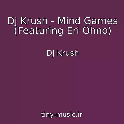 کاور آهنگ Dj Krush - Mind Games (Featuring Eri Ohno) از Dj Krush