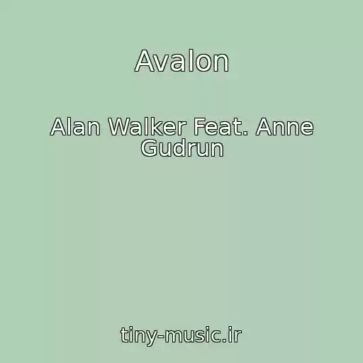 کاور آهنگ Avalon از Alan Walker Feat. Anne Gudrun