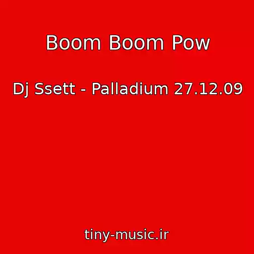 کاور آهنگ Boom Boom Pow از Dj Ssett - Palladium 27.12.09