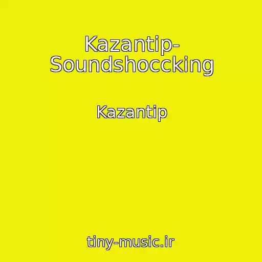 کاور آهنگ Kazantip- Soundshoccking از Kazantip