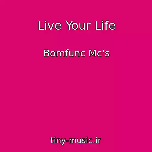 کاور آهنگ Live Your Life از Bomfunc Mc's