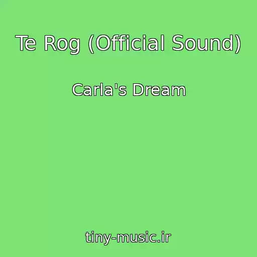 کاور آهنگ Te Rog (Official Sound) از Carla's Dream