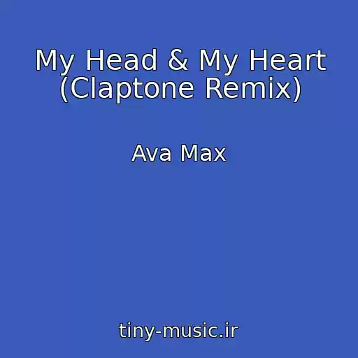 کاور آهنگ My Head & My Heart (Claptone Remix) از Ava Max