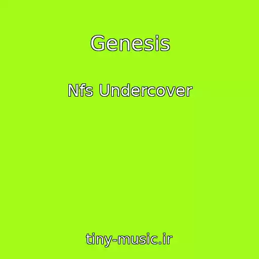 کاور آهنگ Genesis از Nfs Undercover