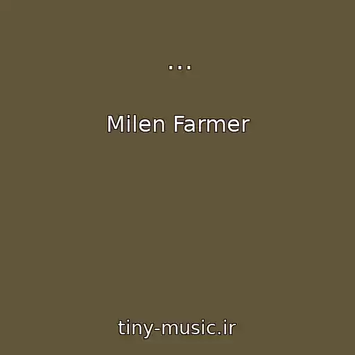 کاور آهنگ ... از Milen Farmer