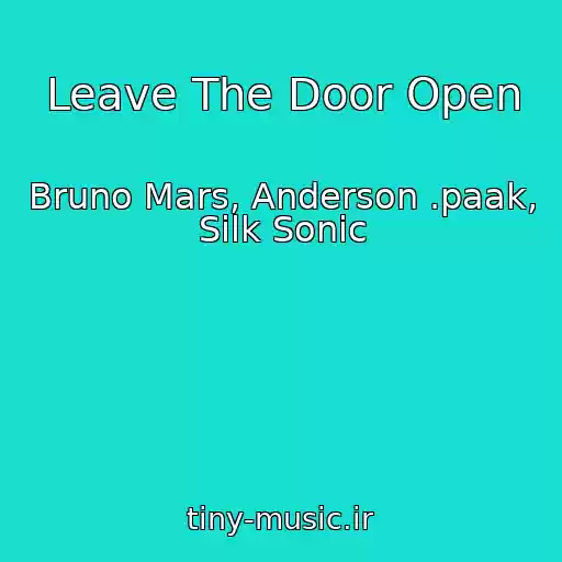 کاور آهنگ Leave The Door Open از Bruno Mars, Anderson .paak, Silk Sonic