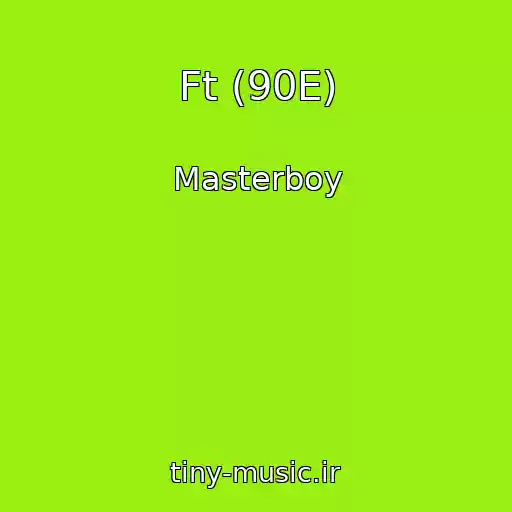 کاور آهنگ Ft (90E) از Masterboy