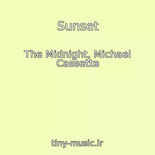 کاور آهنگ Sunset از The Midnight, Michael Cassette