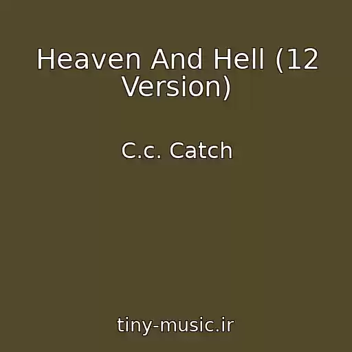 کاور آهنگ Heaven And Hell (12 Version) از C.c. Catch