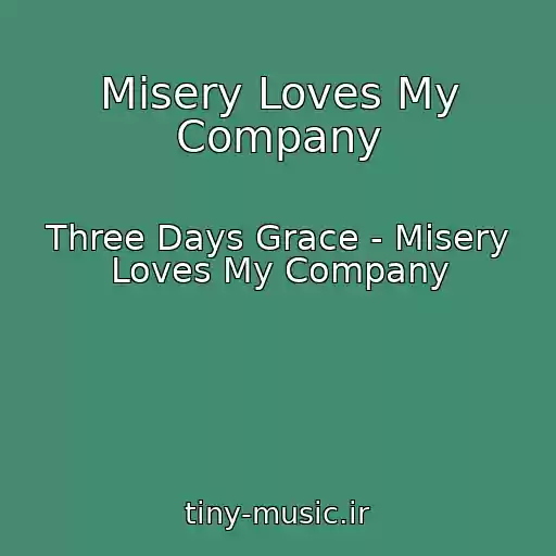 کاور آهنگ Misery Loves My Company از Three Days Grace - Misery Loves My Company