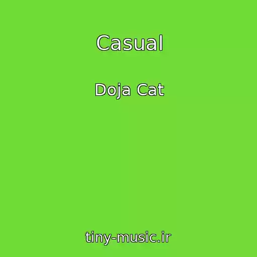 کاور آهنگ Casual از Doja Cat