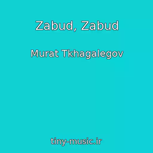 کاور آهنگ Zabud, Zabud از Murat Tkhagalegov