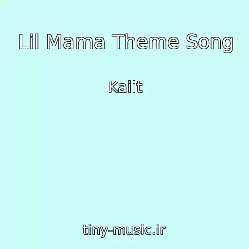 کاور آهنگ Lil Mama Theme Song از Kaiit