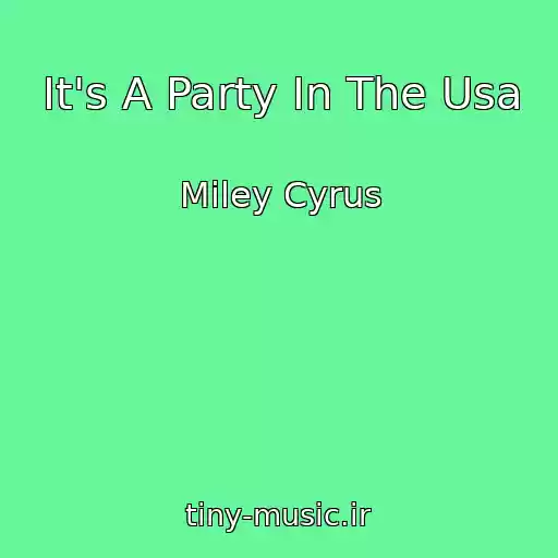 کاور آهنگ It's A Party In The Usa از Miley Cyrus