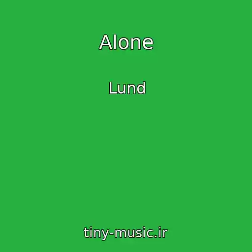 کاور آهنگ Alone از Lund