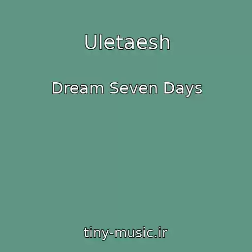 کاور آهنگ Uletaesh از Dream Seven Days