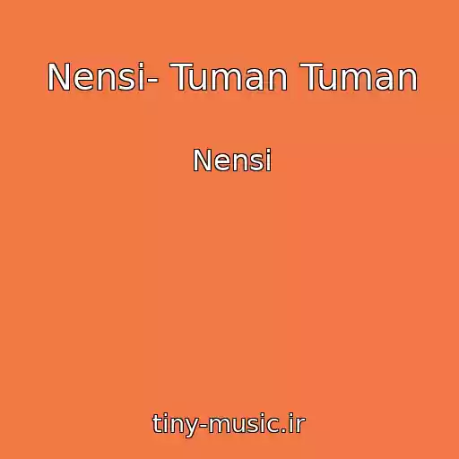 کاور آهنگ Nensi- Tuman Tuman از Nensi