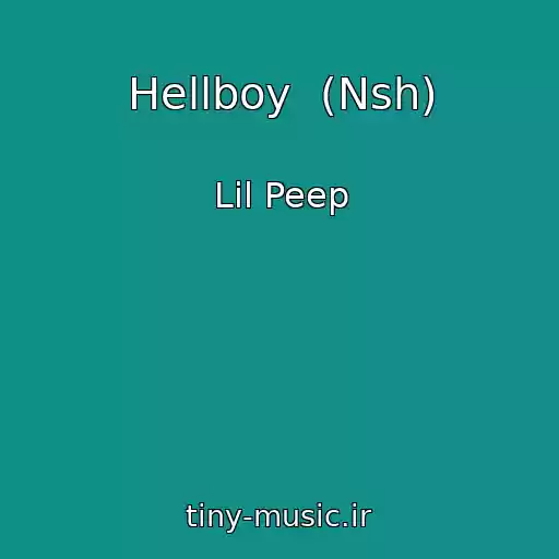 کاور آهنگ Hellboy  (Nsh) از Lil Peep