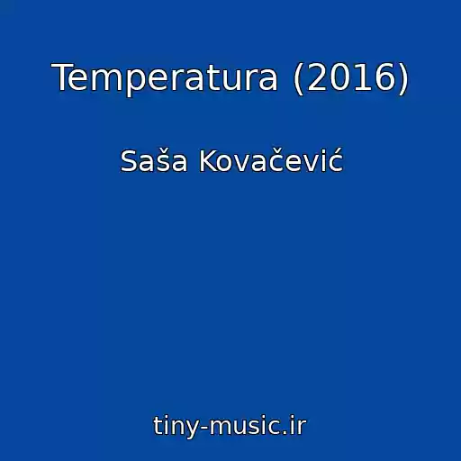 کاور آهنگ Temperatura (2016) از Saša Kovačević