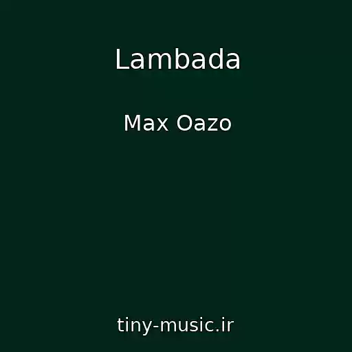 کاور آهنگ Lambada از Max Oazo