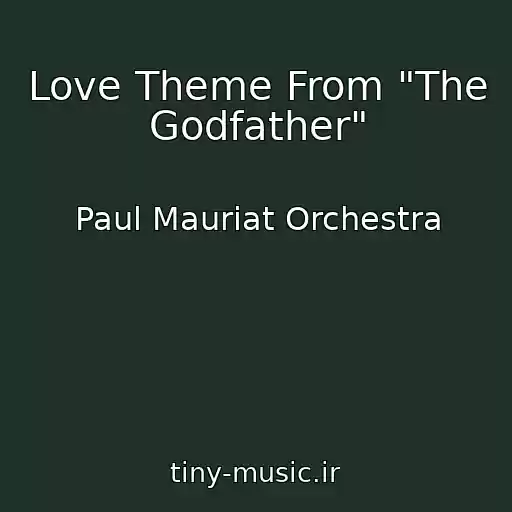 کاور آهنگ Love Theme From "The Godfather" از Paul Mauriat Orchestra