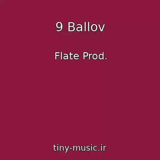 کاور آهنگ 9 Ballov از Flate Prod.