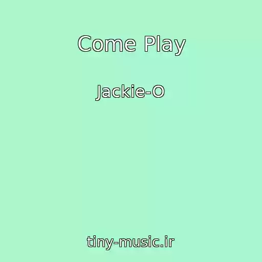 کاور آهنگ Come Play از Jackie-O