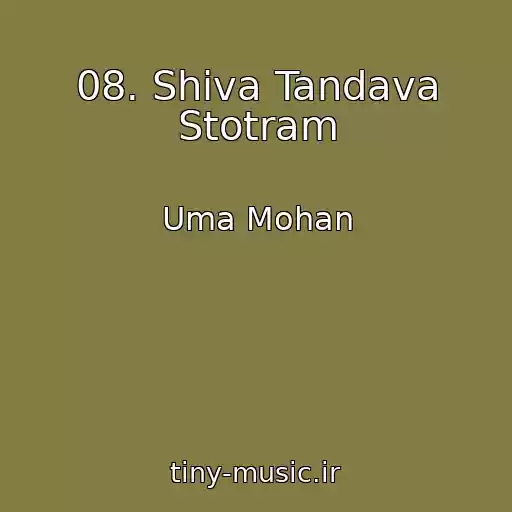 کاور آهنگ 08. Shiva Tandava Stotram از Uma Mohan