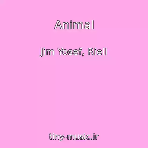 کاور آهنگ Animal از Jim Yosef, Riell