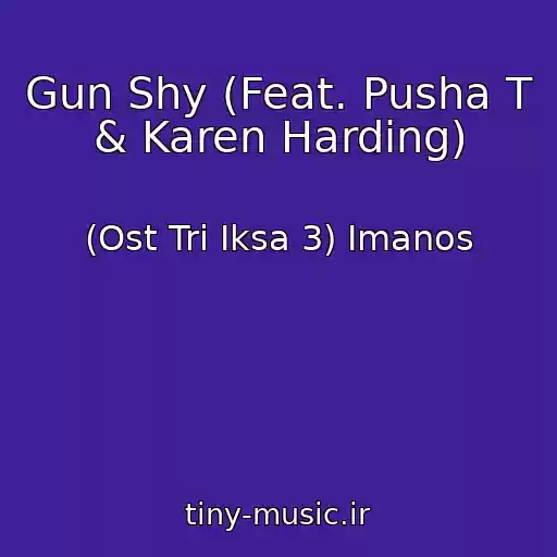کاور آهنگ Gun Shy (Feat. Pusha T & Karen Harding) از (Ost Tri Iksa 3) Imanos