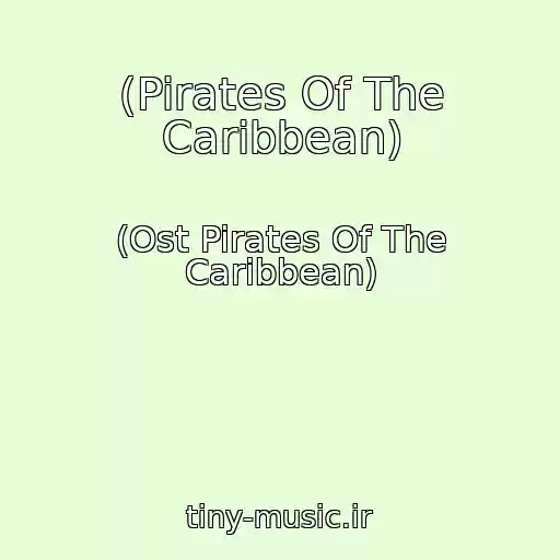 کاور آهنگ (Pirates Of The Caribbean) از (Ost Pirates Of The Caribbean)