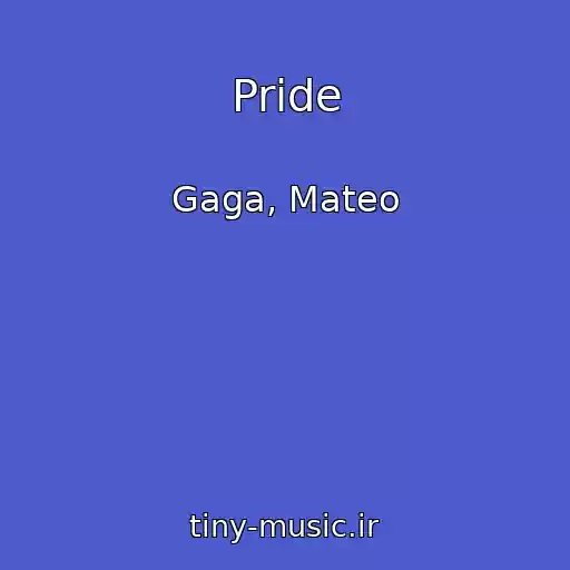 کاور آهنگ Pride از Gaga, Mateo