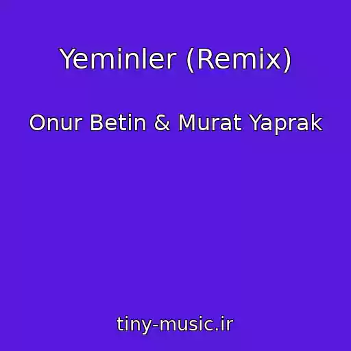 کاور آهنگ Yeminler (Remix) از Onur Betin & Murat Yaprak
