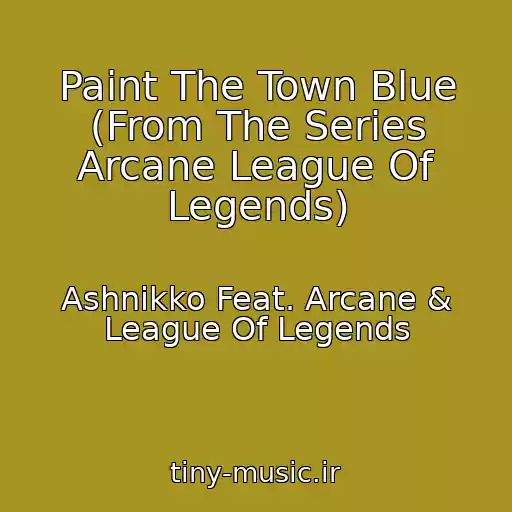 کاور آهنگ Paint The Town Blue (From The Series Arcane League Of Legends) از Ashnikko Feat. Arcane & League Of Legends