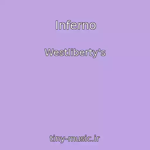 کاور آهنگ Inferno از Westliberty's