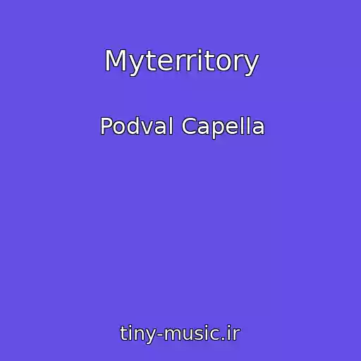 کاور آهنگ Myterritory از Podval Capella